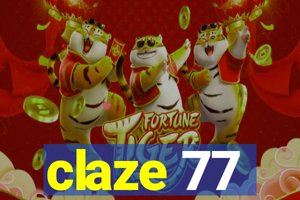 claze 77